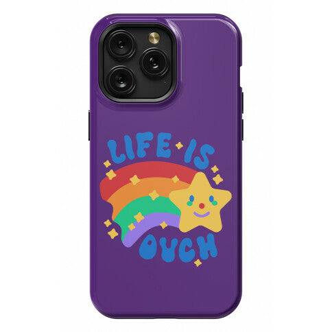 Life Is Ouch Shooting Star Phone Case